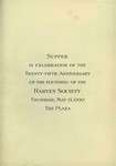 The Twenty-Fifth Anniversary of the Founding of the Harvey Society by The Harvey Society