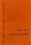 1973-1974 Annual Report by The Rockefeller University