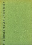 1974-1975 CATALOGUE by The Rockefeller University