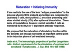 Maturation = Initiating Immunity