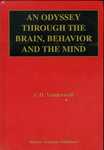 An Odyssey Through the Brain, Behavior and the Mind by C. H. Vanderwolf