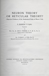 Neuron Theory or Reticular Theory? by Santiago Ramón y Cajal