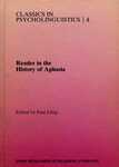 Reader in the History of Aphasia by Paul Eling