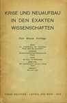 Krise und Neuaufbau der exakten Wissenschaften. by Herman Francis Mark, Hans Thirring, and Hans Hahn