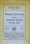 Thomas Jefferson and the Scientific Trends of His Time by Charles A. Browne