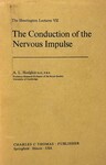 The Conduction of the Nervous Impulse by A. L. Hodgkin