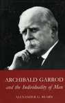 Bearn, A. Archibald Garrod and the individuality of Man by The Rockefeller University