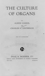 Carrel, A. The culture of organs by The Rockefeller University