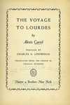 Carrel, A. The voyage to Lourdes by The Rockefeller University