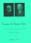 Fruton, J. Contrasts in scientific style by The Rockefeller University