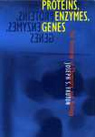 Fruton, J. Proteins, Enzymes, Genes by The Rockefeller University