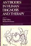 Krause, R./Editor Antibodies in human diagnosis and therapy by The Rockefeller University