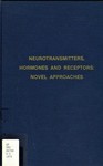 McEwen, B./editor. Neurotransmitters, hormones, and receptors by The Rockefeller University