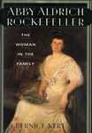 Abby Aldrich Rockefeller: The Woman in the Family