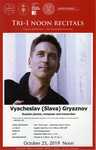Vyacheslav Gryaznov, Piano by John Gerlach